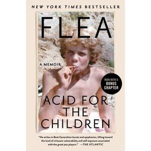 Acid for the Children: A Memoir -- Flea